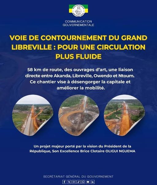 𝗔ction du Gouvernement : la voie de contournement du Grand Libreville pour une mobilité plus fluide